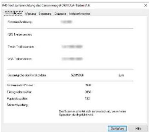R40 Tool zur Einrichtung des Canon imageFORMULA-Treibens1.6 MonUMENTUM: Vartung Steuerung Diagnose Netzverkonsinkor Firmware-Änderung ISRS Treiberversion Team Treiberversion WA Treiberversion Gesamtgröbe der Protokoldoba 5291896 Byte Gesamtzahl Scope 3969 Eintragswedenerhler 3968 Paperlaufholter 133 Steuverwaltung Der Spanen schaltet sich automatisch ab, wenn keine Operation durchgeführt wird. Schäden Hits