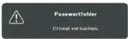 Passwortfehler Erneut versuchen.