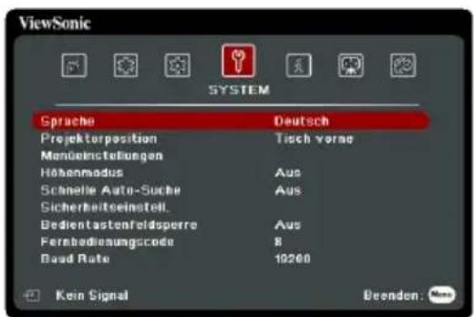 ViewSonic SYSTEM Sprache Deutsch Projektorposition Tisch vorae Mensüneinstellungen Höbenmodus Aus Schnelle Auto-Suche Aus Sicherheitsteinstell. Bedientastenfeldspere Aus Fernbedienungscode 8 Basf Rate 19200 Kein Signal Beenden: