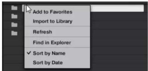 Add to Favorites Import to Library Refresh Find in Explorer ✓ Sort by Name Sort by Date