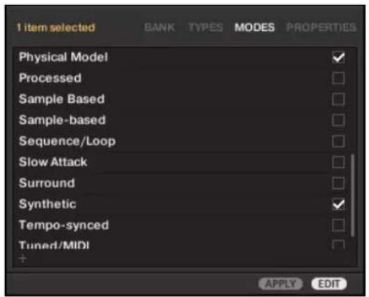 1 item selected BANK TYPES MODES PROPERTIES Physical Model ✓ Processed □ Sample Based □ Sample-based □ Sequence/Loop □ Slow Attack □ Surround □ Synthetic ✓ Tempo-synced □ Tuned/MIDI □ + APPLY EDIT