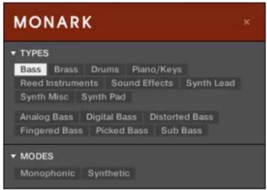 MONARK TYPES Bass Brass Drums Piano/Keys Reed Instruments Sound Effects Synth Lead Synth Misc Synth Pad Analog Bass Digital Bass Distorted Bass Fingered Bass Picked Bass Sub Bass MODES Monophonic Synthetic