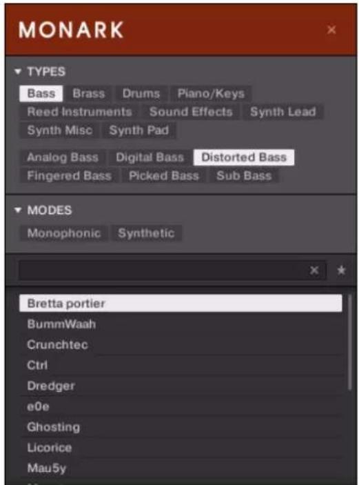MONARK TYPES Bass Brass Drums Piano/Keys Reed Instruments Sound Effects Synth Lead Synth Misc Synth Pad Analog Bass Digital Bass Distorted Bass Fingered Bass Picked Bass Sub Bass MODES Monophonic Synthetic Bretta portier BummWaah Crunchtec Ctrl Dredger e0e Ghosting Licorice Mau5y