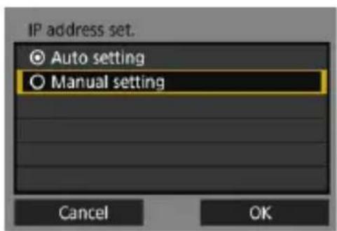 IP address set. Auto setting Manual setting Cancel OK