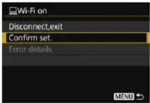 Wi-Fi on Disconnect,exit Confirm set. Error details MENU