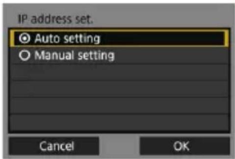 IP address set. Auto setting Manual setting Cancel OK