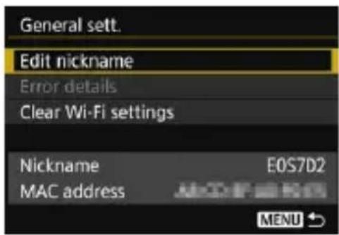 General sett. Edit nickname Error details Clear Wi-Fi settings Nickname EOS7D2 MAC address MENU