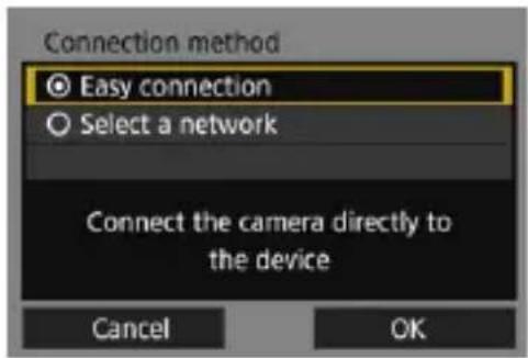 Connection method Easy connection Select a network Connect the camera directly to the device Cancel OK