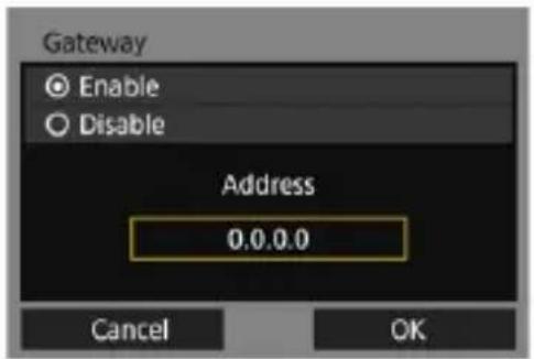 Gateway Enable Disable Address 0.0.0.0 Cancel OK