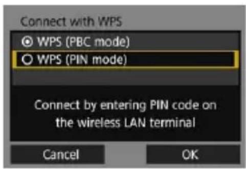 Connect with WPS WPS (PBC mode) WPS (PIN mode) Connect by entering PIN code on the wireless LAN terminal Cancel OK