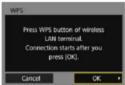 WPS Press WPS button of wireless LAN terminal. Connection starts after you press [OK]. Cancel OK