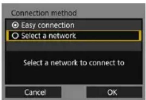 Connection method Easy connection Select a network Select a network to connect to Cancel OK