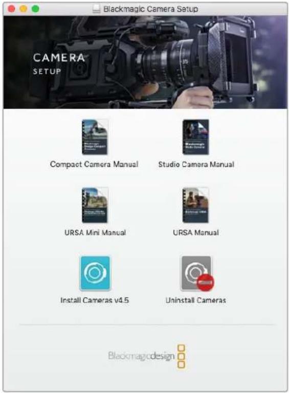 Blackmagic Camera Setup CAMERA SETUP Compact Camera Manual Studio Camera Manual URSA Mini Manual URSA Manual Install Cameras v4.5 Uninstall Cameras Blackmagic design