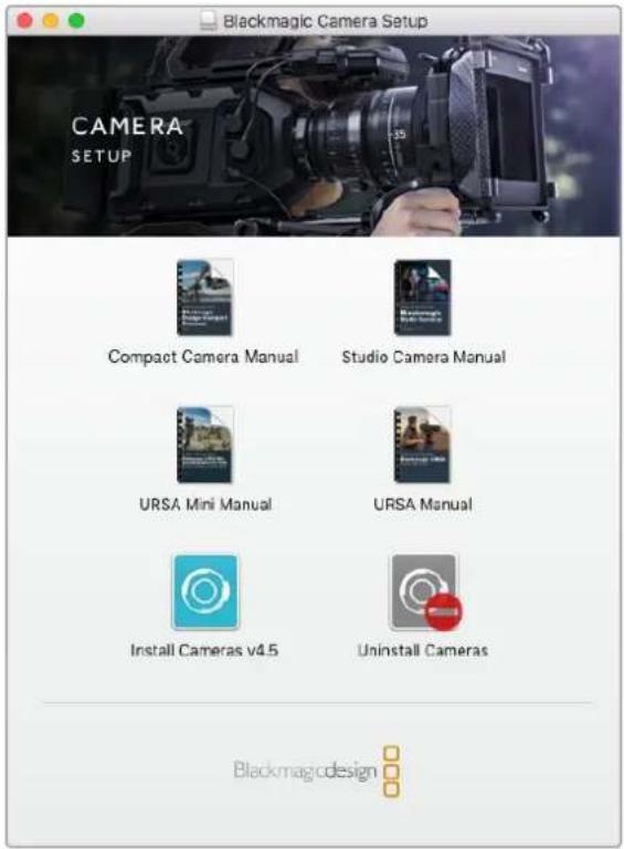 Blackmagic Camera Setup CAMERA SETUP Compact Camera Manual Studio Camera Manual URSA Mini Manual URSA Manual Install Cameras v4.5 Uninstall Cameras Blackmagic design