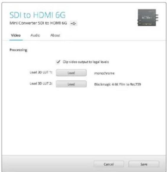 SDI to HDMI 6G Mini Converter SDI to HDMI 6G Video Audio About Processing ✓ Clip video output to legal levels Load 3D LUT 1: Load monochrome Load 3D LUT 2: Load Blackmagic 4.5K Film to Rec709 Cancel Save
