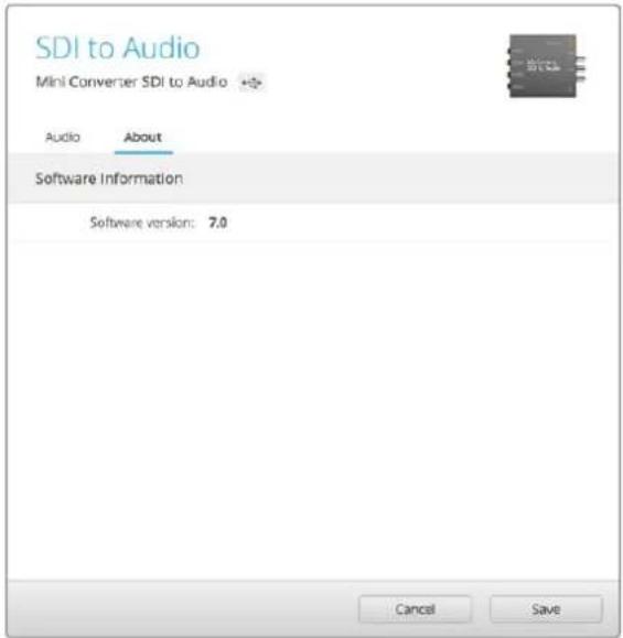 SDI to Audio Mini Converter SDI to Audio Audio About Software Information Software version: 7.0 Cancel Save