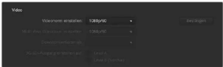 Video Videonorm einstellen: 1080p/60 Multi View Videonorm einstellen: 1080p/60 Downkonsorientiert als: 3G-SD-Ausgang einstellen als: Level A. Level B (Normal)