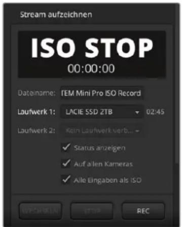 Stream aufzeichnen ISO STOP 00:00:00 Datainame: TEM Mini Pro ISO Record Laufwerk 1: LACIE SSD 2TB 02:45 Laufwerk 2: Kein Laufwerk verb... ✓ Status anzeigen ✓ Auf allen Kameras ✓ Alle Eingaben als ISO WEIGHTEN STOP REC