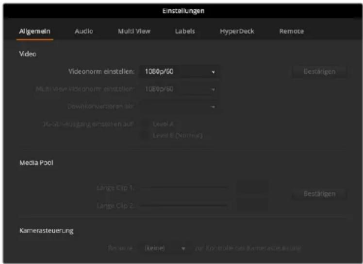Einstellungen Allgemein Audio Multi View Labels HyperDeck Remote Video Videonorm einstellen: 1080p/60 MultiView videonorm einstellen: 1080p/60 Downkonverzahlen als 36-57-24Üftgang einstellen auf Level A Level B (Normal) Media Pool Länge Clip 1: Länge Clip 2: Bestätigen Kamerasteuerung Bezuze (keine) zur Kontrolle des Kamerasteuerung