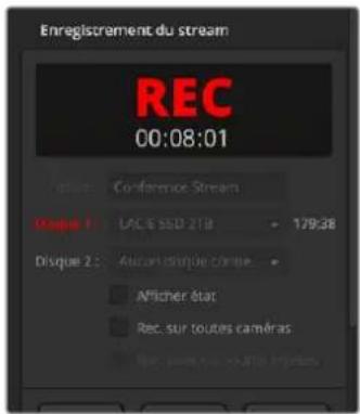 Enregistrement du stream REC 00:08:01 Timing: Conformor Stream Disque 1: LAC E SSD ZTA 179:38 Disque 2: Autocan technique continue Affiché état Rec. sur toutes caméras Rec. pour les us out à la procès