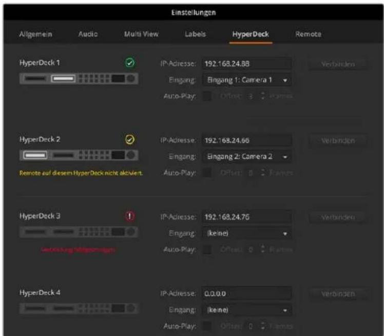 Einstellungen Allgemein Audio Multi View Labels HyperDeck Remote HyperDeck 1 IP-Adresse: 192.168.24.88 Verbinden Eingang: Eingang 1: Camera 1 Auto-Play: Offset: 3; Frames HyperDeck 2 IP-Adresse: 192.168.24.66 Verbinden Eingang: Eingang 2: Camera 2 Auto-Play: Offset: 0; Frames Remote auf diesem HyperDeck nicht aktiviert HyperDeck 3 IP-Adresse: 192.168.24.76 Verbinden Eingang: (keine) Auto-Play: Offset: 0; Frames HyperDeck 4 IP-Adresse: 0.0.0.0 Verbinden Eingang: (keine) Auto-Play: Offset: 0; Frames