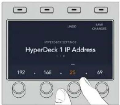 UNDO SAVE CHANGE HYPERDECK SETTINGS HyperDeck 1 IP Address - - 192 168 25 69