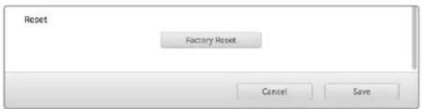 Reset Factory Reset Cancel Save
