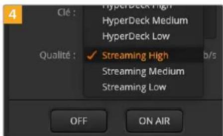 Clé : HyperDeck High HyperDeck Medium HyperDeck Low Qualité : ✓ Streaming High Streaming Medium Streaming Low OFF ON AIR