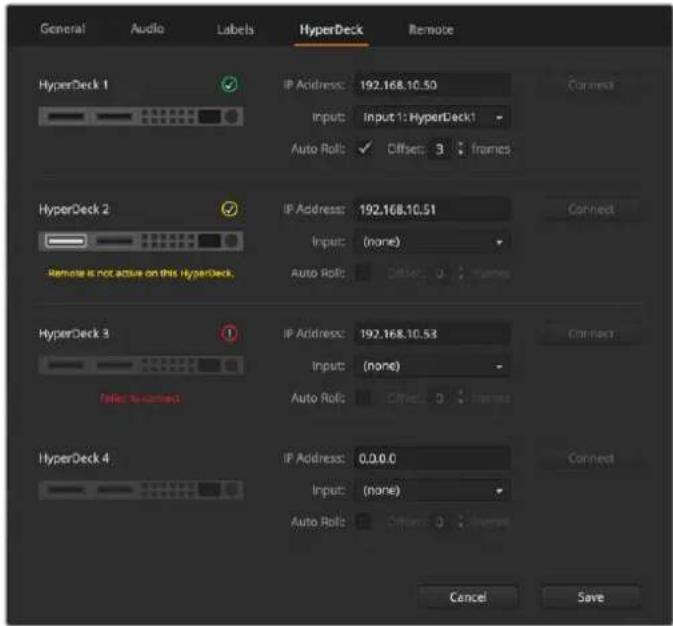 General Audio Labels HyperDeck Remote HyperDeck 1 IP Address: 192.168.10.50 Input: Input 1: HyperDeck1 Auto Roll: ✓ Offset: 3 frames HyperDeck 2 IP Address: 192.168.10.51 Input: (none) Auto Roll: ✓ Offset: 0 frames Remote is not active on this HyperDeck. HyperDeck 3 IP Address: 192.168.10.53 Input: (none) Auto Roll: ✓ Offset: 0 frames HyperDeck 4 IP Address: 0.0.0.0 Input: (none) Auto Roll: ✓ Offset: 0 frames Cancel Save