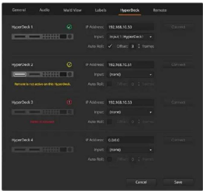 General Audio Multi View Labels HyperDeck Remote HyperDeck 1 IP Address: 192.168.10.50 Input: Input 1: HyperDeck1 Auto Roll: ✓ Offset: 3 frames HyperDeck 2 IP Address: 192.168.10.51 Input: (none) Auto Roll: ✓ Offset: 0 frames HyperDeck 3 IP Address: 192.168.10.53 Input: (none) Auto Roll: ✓ Offset: 0 frames HyperDeck 4 IP Address: 0.0.0.0 Input: (none) Auto Roll: ✓ Offset: 0 frames Cancel Save
