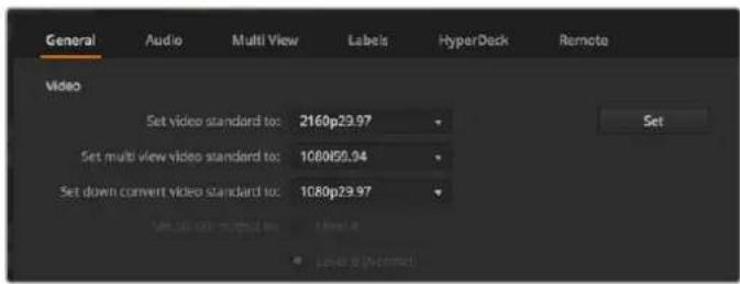 General Audio Multi View Labels HyperDeck Remote Video Set video standard to: 2160p29.97 Set mult view video standard to: 1080P50.94 Set down convert video standard to: 1080p29.97 Set 3G 0.01-0.02 to: Level 4 Layer 0 (Normal)