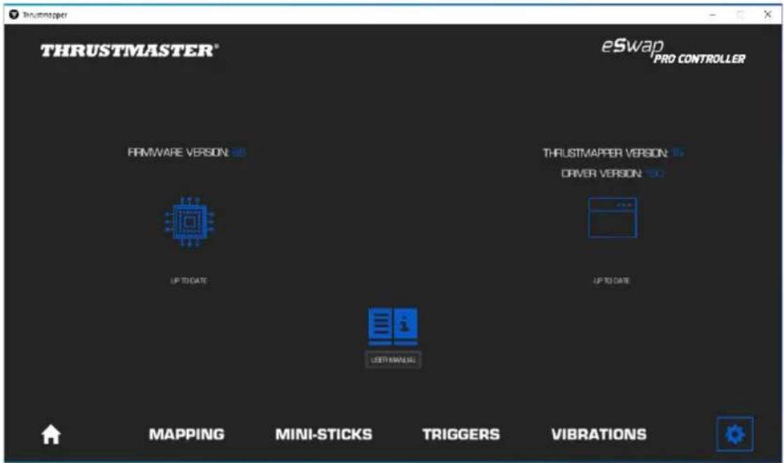 Thrustmapper THRUSTMASTER® eSwap PRO CONTROLLER FRMWARE VERSION: 10 UP TO DATE THRUSTMAPPER VERSION: 15 DRIVER VERSION: 20 UP TO DATE LEFT MANUAL MAPPING MINI-STICKS TRIGGERS VIBRATIONS