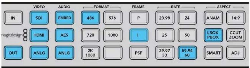 VIDEO AUDIO FORMAT FRAME RATE ASPECT IN SDI EMBED 486 576 P 23.98 24 ANAM 14:9 HDMI AES 720 1080 I 25 50 LBOX CCUT OUT ANLG ANLG 2K 1080 PSF 29.97 59.94 SMART ADJ magicdesign