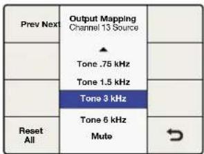 Prev Next Output Mapping Channel 13 Source ▲ Tone .75 kHz Tone 1.5 kHz Tone 3 kHz Tone 6 kHz Mute Reset All