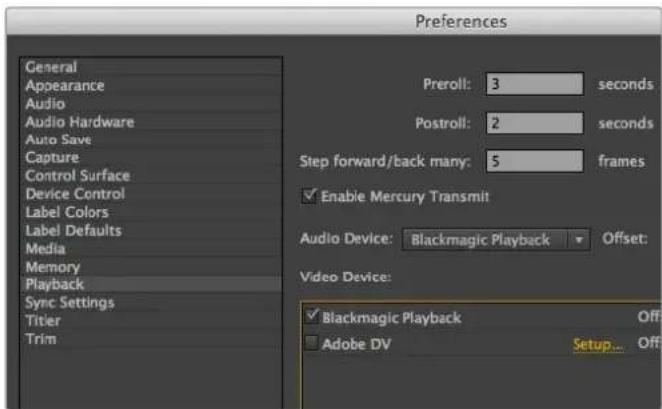 Preferences General Appearance Audio Audio Hardware Auto Save Capture Control Surface Device Control Label Colors Label Defaults Media Memory Playback Sync Settings Titer Trim Preroll: 3 seconds Postroll: 2 seconds Step forward/back many: 5 frames Enable Mercury Transmit Audio Device: Blackmagic Pla…
