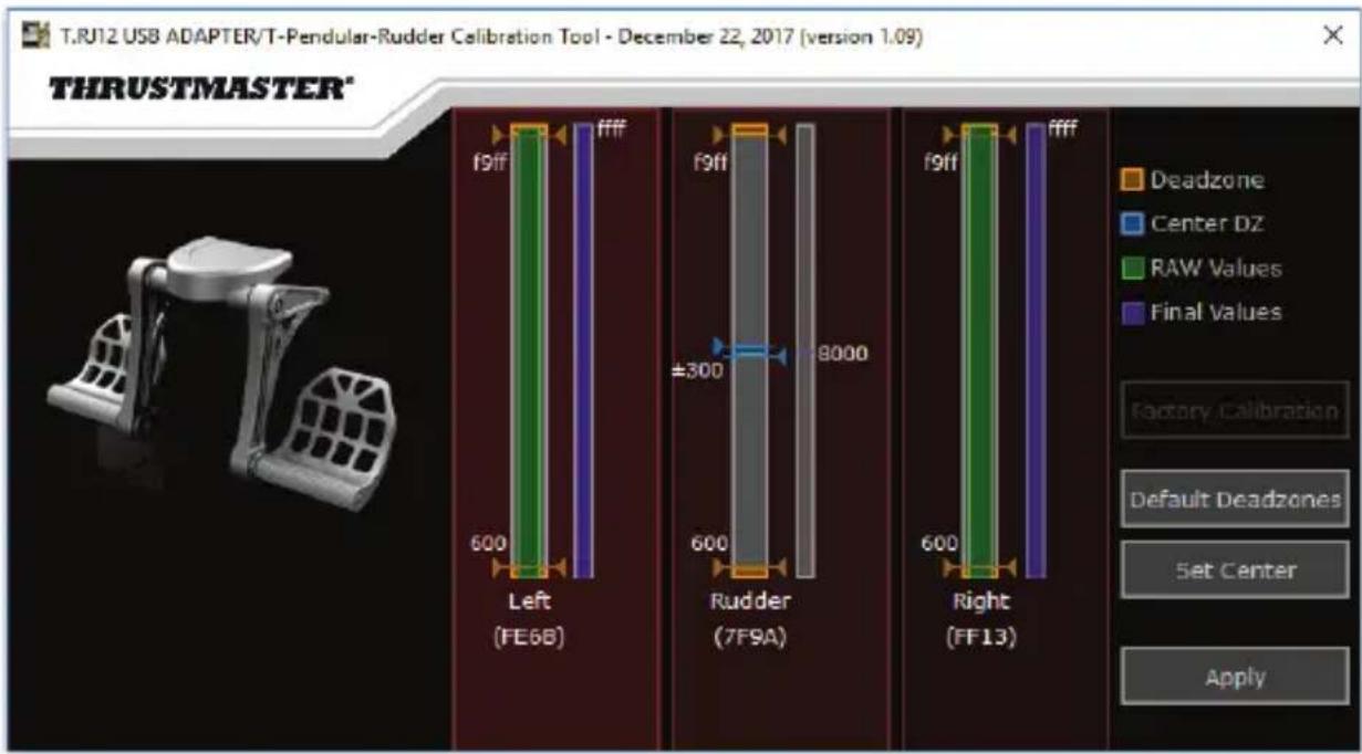 T.RJ12 USB ADAPTER/T-Pendular-Rudder Calibration Tool - December 22, 2017 (version 1.09) THRUSTMASTER* f9ff 600 ffff Left (FE6B) f9ff ±300 8000 Rudder (7F9A) f9ff 600 600 Right (FF13) ffff Deadzone Center DZ RAW Values Final Values Factory Calibration Default Deadzones Set Center Apply