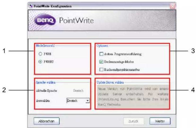 PointWrite Konfiguration benQ PointWrite 1 Mode(Desensahl) YV001 YV001U Options Action: Programmusführung Decleremontage-Modus Rucklowaufprojektionsmodus 2 Sprache wähle Aktuelle Sprache Deutsch Ausvahlen Deutsch Update Server wähle Neue Version von PointWrite wird von einem Update Server unterhalten. Für weitere Unterstützung besuchen Sie bitte Ihre lokale BenQ Website. Abbrechen Zurück Welter