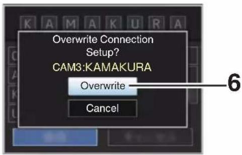 Overwrite Connection Setup? CAM3:KAMAKURA Overwrite Cancel