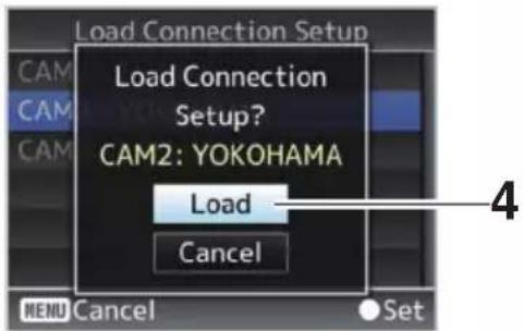 Load Connection Setup? CAM2: YOKOHAMA Load Cancel MENU Cancel Set