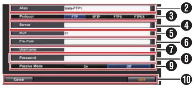 Alias Meta-FTP1 Protocol FTP SFTP FTPS FTPS Server Port 21 File Path Username Password Passive Mode On Off Cancel Save