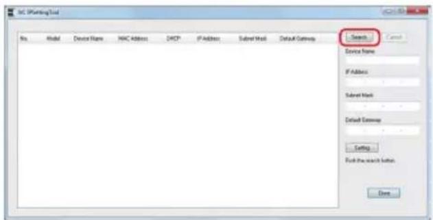 Set UPStarting Tool No. Model Device Name NISC Address CACP IP Address Sabet Mesh Default Gateway Search Device Name IP Address Subset Mesh Default Gateway Setting Pick the search button Done