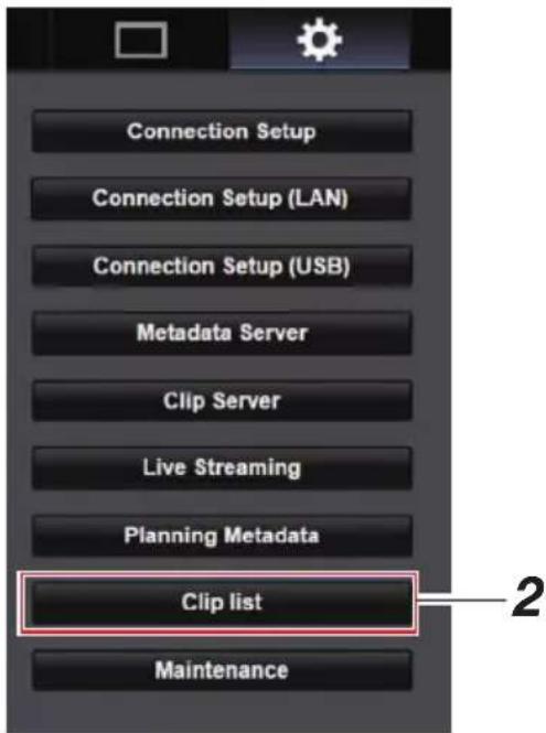 Connection Setup Connection Setup (LAN) Connection Setup (USB) Metadata Server Clip Server Live Streaming Planning Metadata Clip list Maintenance
