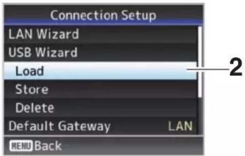 Connection Setup LAN Wizard USB Wizard Load Store Delete Default Gateway LAN MENU Back