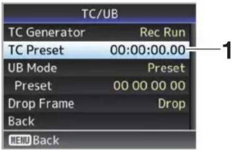 TC/UB TC Generator Rec Run TC Preset 00:00:00.00 UB Mode Preset Preset 00 00 00 00 Drop Frame Drop Back MENU Back