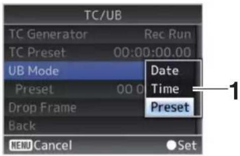 TC/UB TC Generator Rec Run TC Preset 00:00:00.00 UB Mode Date Preset 00 0 Drop Frame Back MENU Cancel Set 1 Time Preset