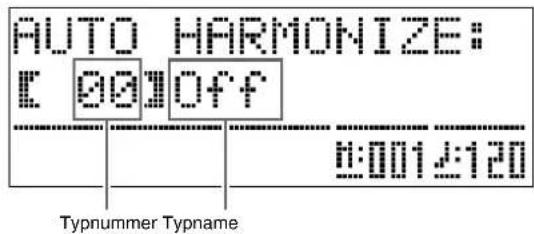 AUTO HARMONIZE: [0] OFF 0:001 2:120 Typnummer Typname