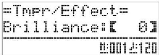 =Tmpr/Effect= Brilliance:【 0】 0:001-2:120