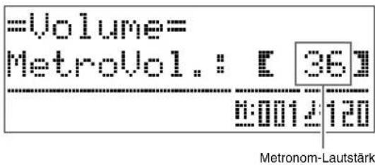 =Volume= MetroVol.: [ 361 0:0012:120 Metronom-Lautstärk