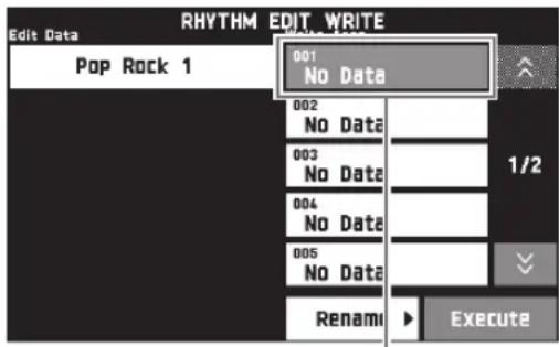 RHYTHM EDIT WRITE Edit Data Pop Rock 1 001 No Data 002 No Data 003 No Data 004 No Data 005 No Data Rename Execute