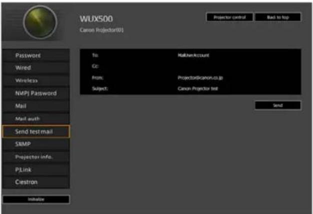 WUX500 Canon Projector(80) Password Wired Wireless NMP Password Mail Mail auth Send test mail SIMP Projector info. PLink Ciestron Indicator To: Mailbox Account Co: From: Projector@canon.co.jp Subject: Canon Projector test Send
